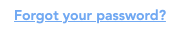 Forgot your password?